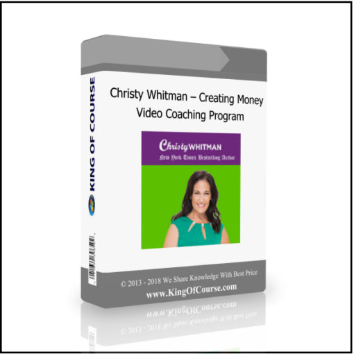 Christy Whitman – Creating Money Video Coaching Program