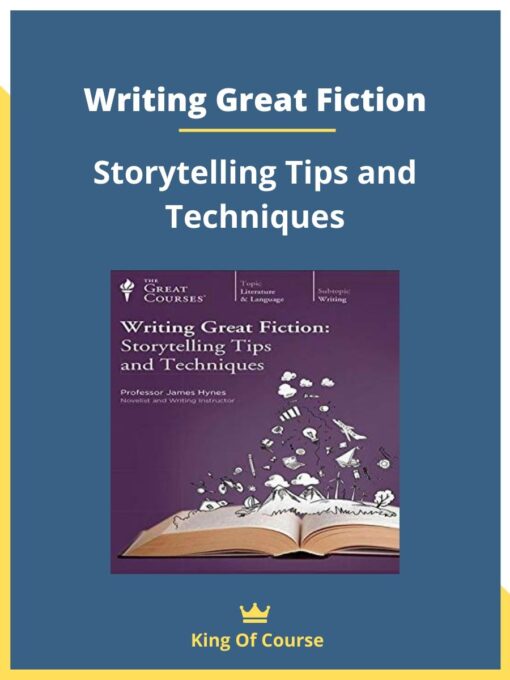 James Hynes – Writing Great Fiction – Storytelling Tips and Techniques