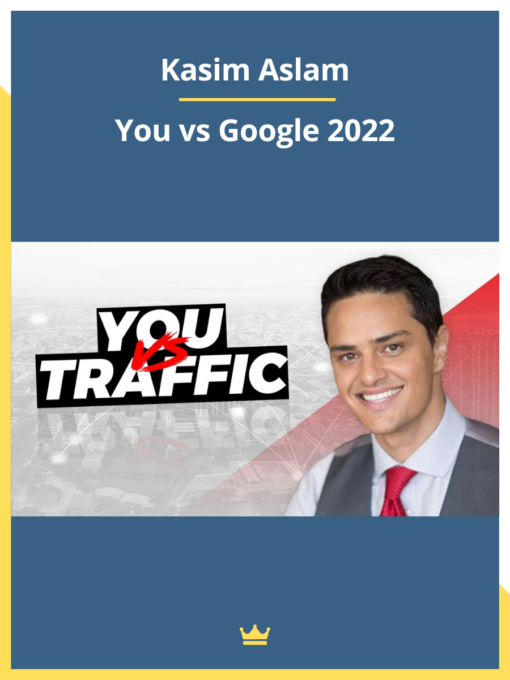 Kasim Aslam – You vs Google 2022