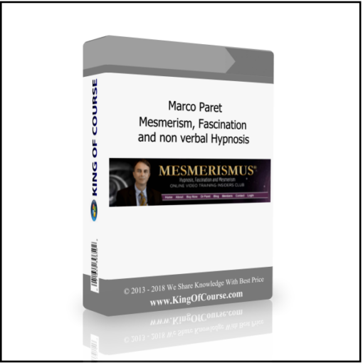 Marco Paret – Mesmerism, Fascination and non verbal Hypnosis