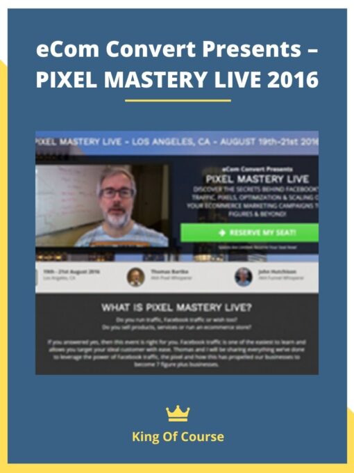 eCom Convert Presents – PIXEL MASTERY LIVE 2016