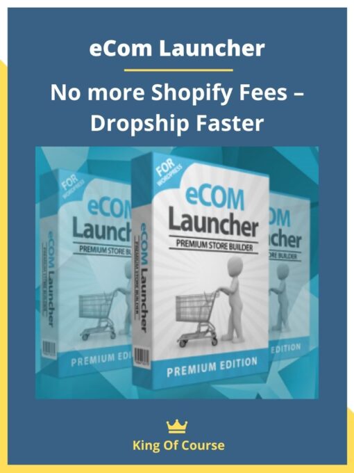 eCom Launcher – No more Shopify Fees – Dropship Faster