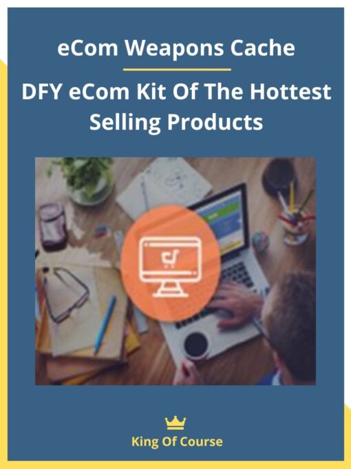 eCom Weapons Cache – DFY eCom Kit Of The Hottest Selling Products