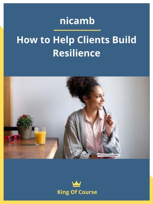nicamb – How to Help Clients Build Resilience
