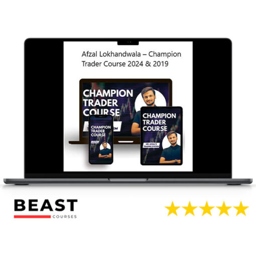 Afzal Lokhandwala – Champion Trader Course 2024 & 2019 [2 Course Bundle]