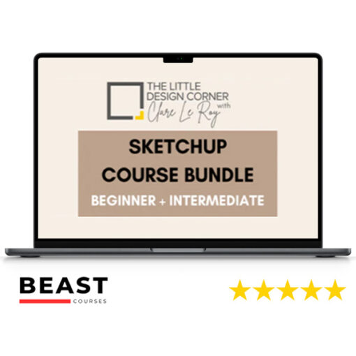 Clare Le Roy – SketchUp Beginner + Intermediate Course Bundle
