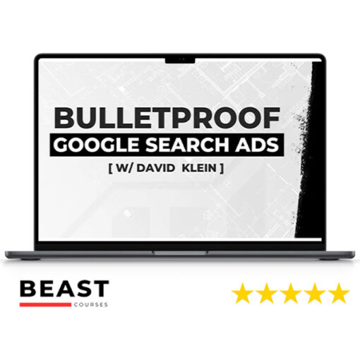 David Klein – Bulletproof Google Search Ads