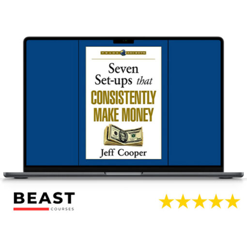Jeff Cooper- 7 Setups that Consstently Make Money