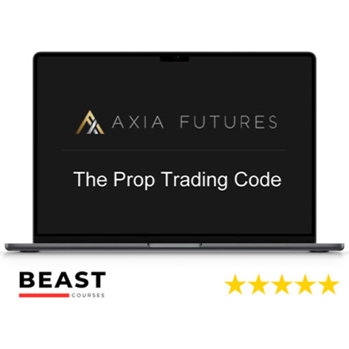 John Carter – Axia Futures – The Prop Trading Code