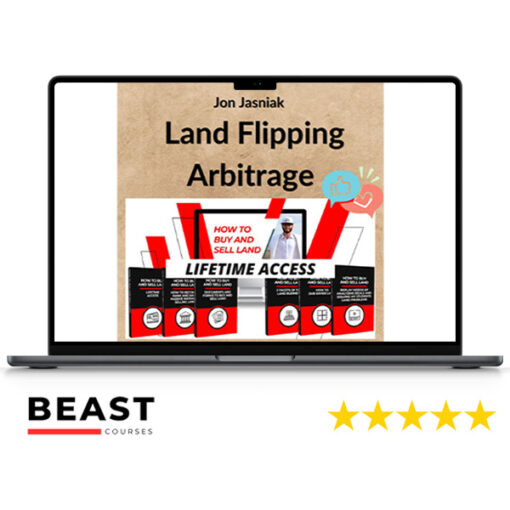 Jon Jasniak – Land Flipping Arbitrage