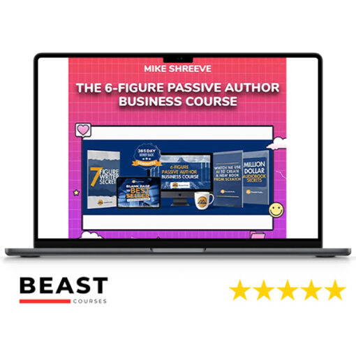 Mike Shreeve – The 6-Figure Passive Author Business Course