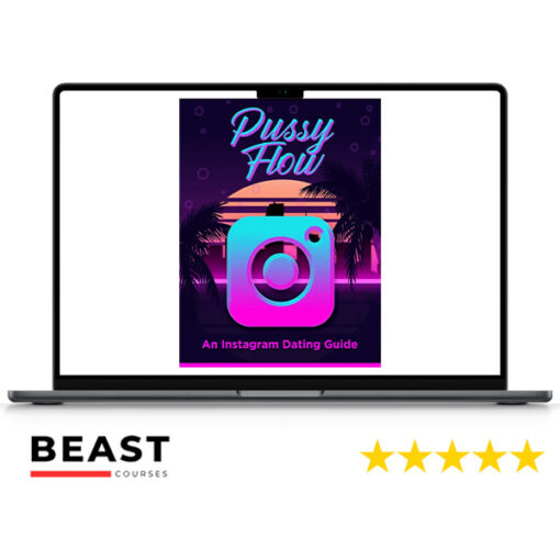 Pussy Flow An Instagram Dating Guide (2nd Edition)