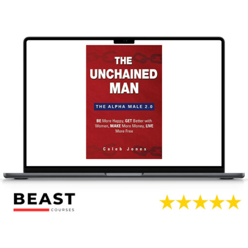 UNCHAINED MAN + An Unchained Main Video Course