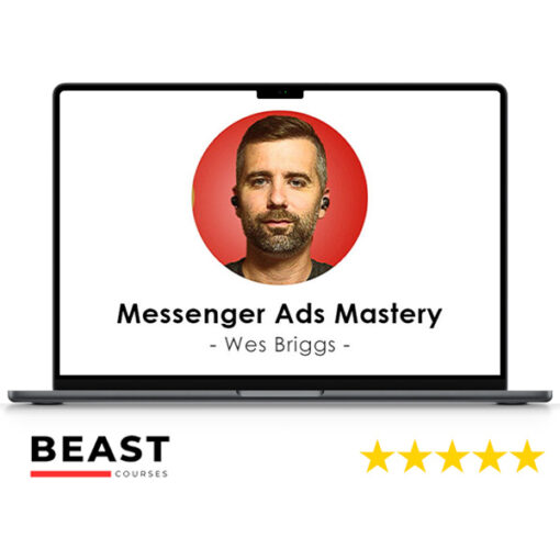 Wes Briggs – Messenger Ads Mastery